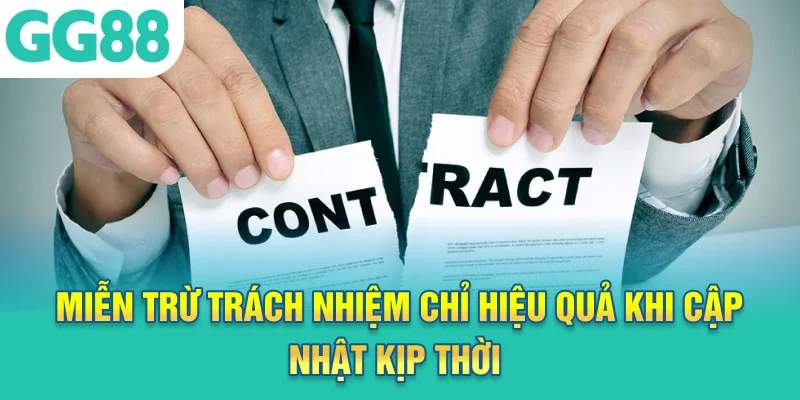 Miễn trừ trách nhiệm chỉ hiệu quả khi cập nhật kịp thời